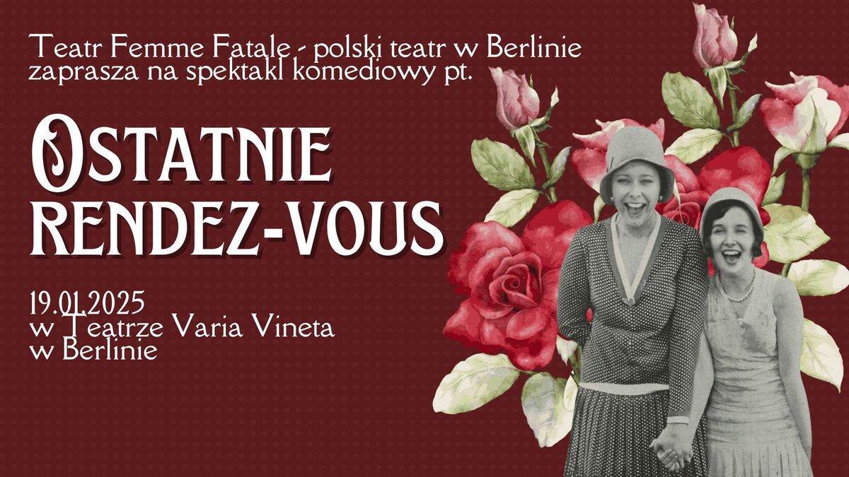 Spektakl komediowy 'Ostatnie rendez-vous' w polskim teatrze w Berlinie\/ COMEDY SHOW The last rendez-vous (in Polish with English subtitles)