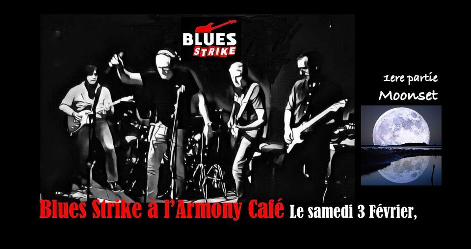 Blues Strike retour \u00e0 l\u2019Armony avec Moonset 