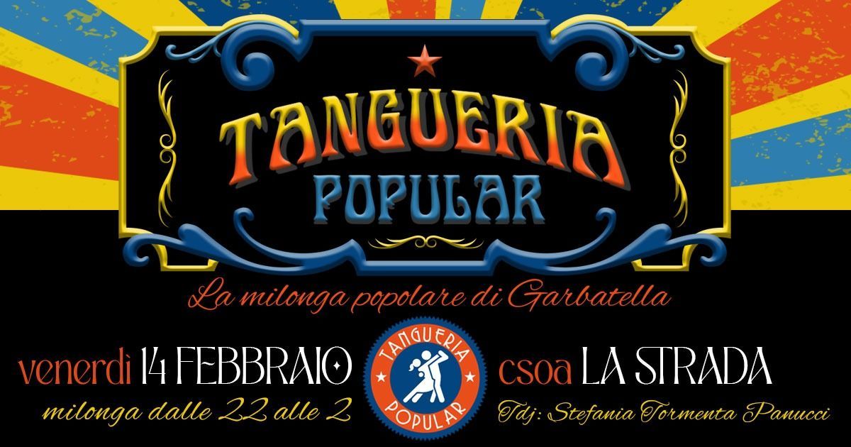 Tangueria \u2605 Popular - Venerd\u00ec 14 Febbraio