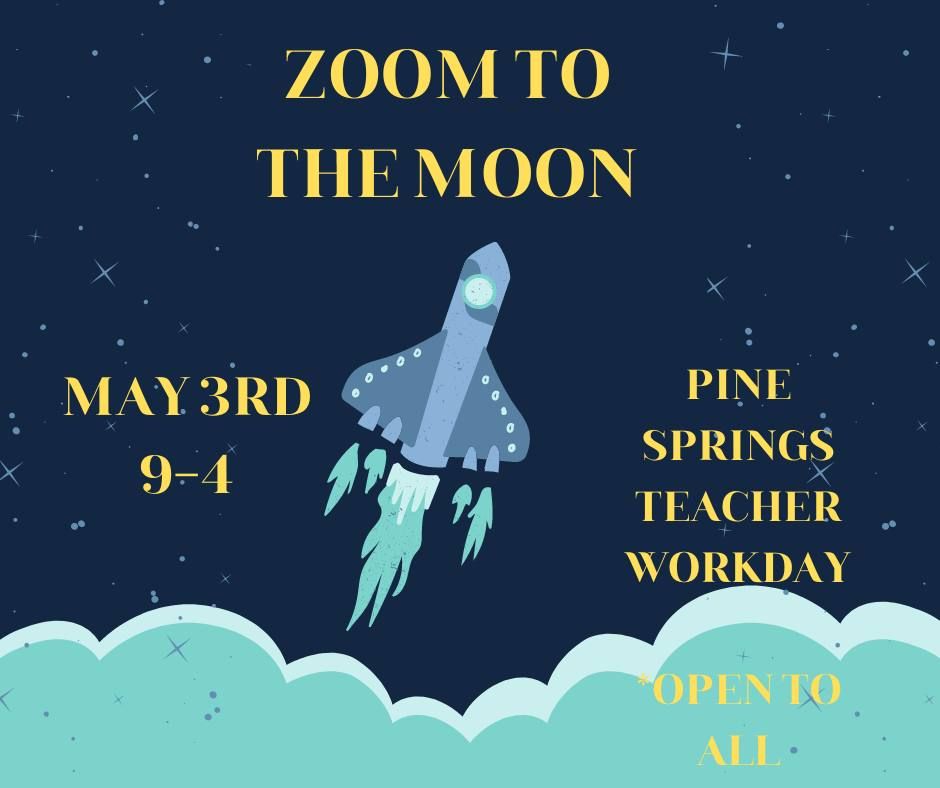 Teacher Workday Camp - Zoom to the Moon