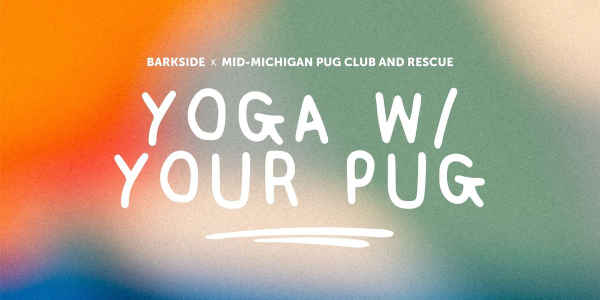 Yoga with Your PUG