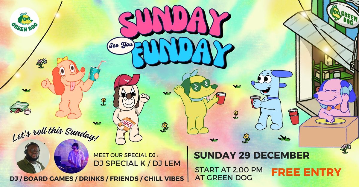 \ud83e\udd73 Sunday Funday At Green Dog 