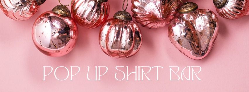 Pop-Up Holiday Shirt Bar @ Red Hive Market