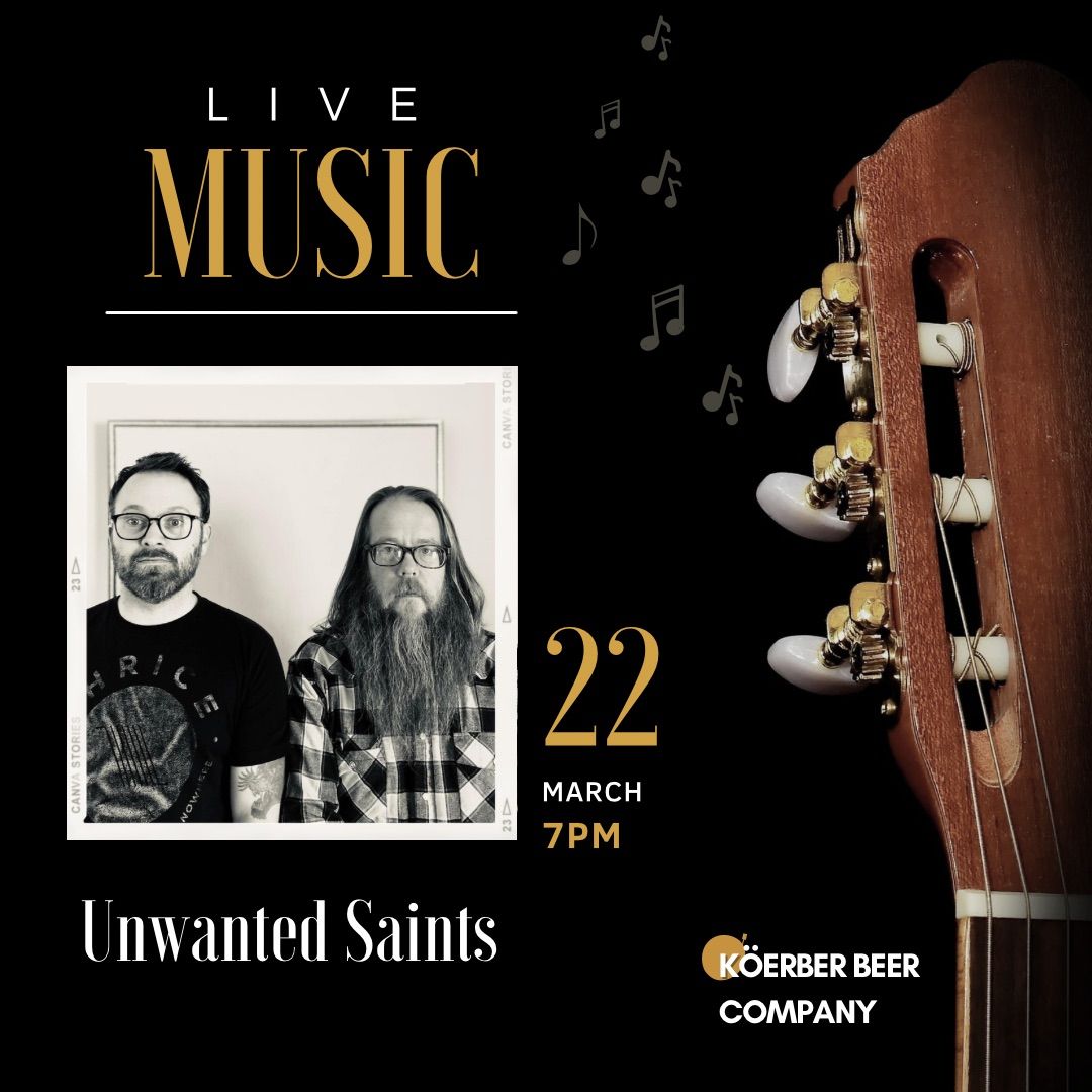 Unwanted Saints live @ K\u00f6erber Beer Company