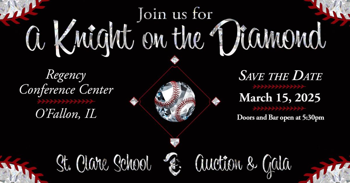 St. Clare School Auction & Gala - A Knight on the Diamond