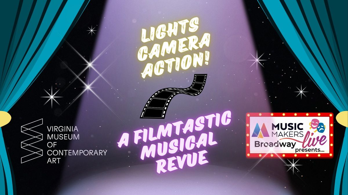 MMLIVE Broadway Presents: Lights Camera Action! at MOCA