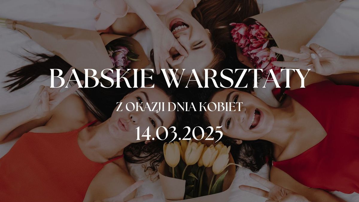 Babskie warsztaty na Dzie\u0144 Kobiet