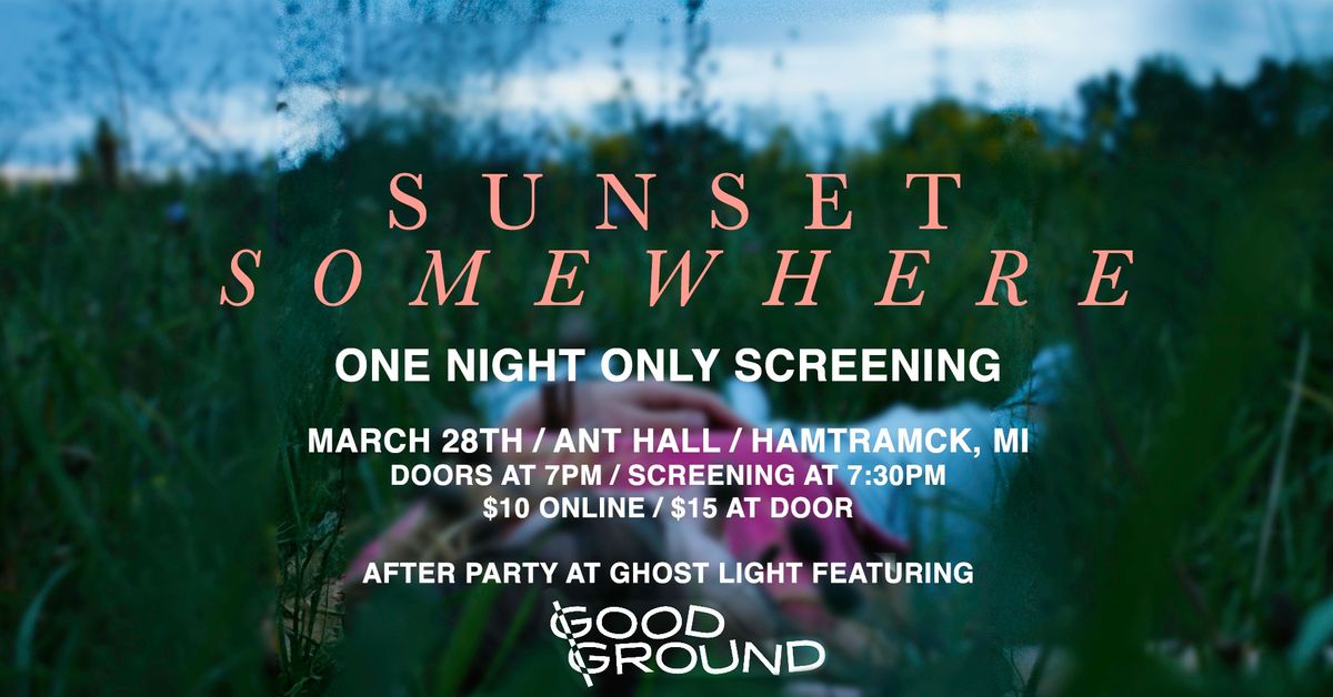 Sunset Somewhere ONE NIGHT ONLY SCREENING