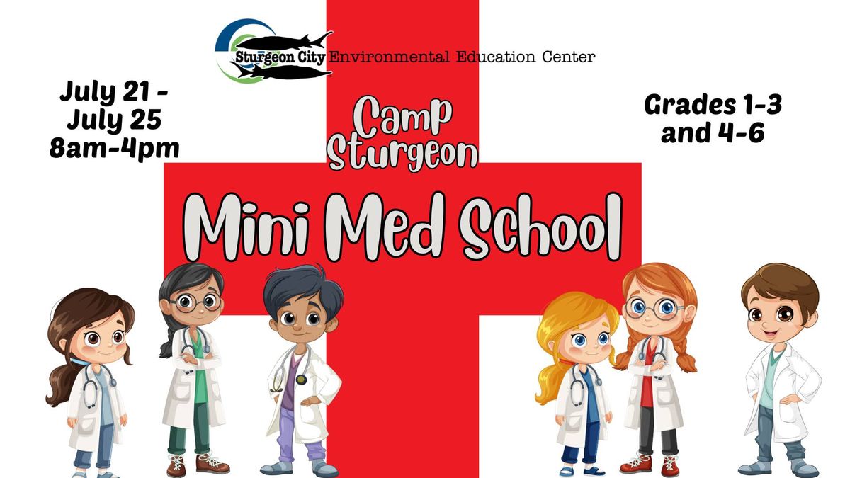 Camp Sturgeon Mini Med School