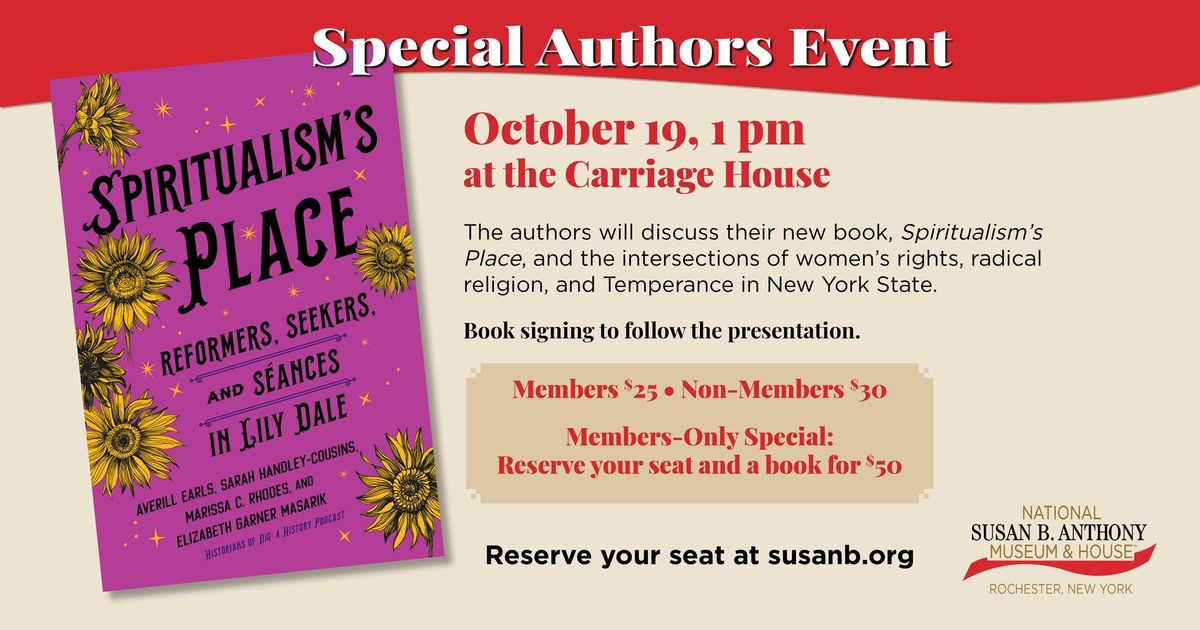 Radical: Susan B. Anthony, Spiritualism, and Women\u2019s Rights in Lily Dale, New York