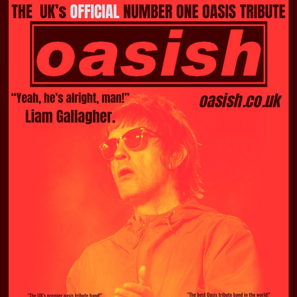 Oasish - No.1 Tribute to Oasis \/ MK11 Milton Keynes