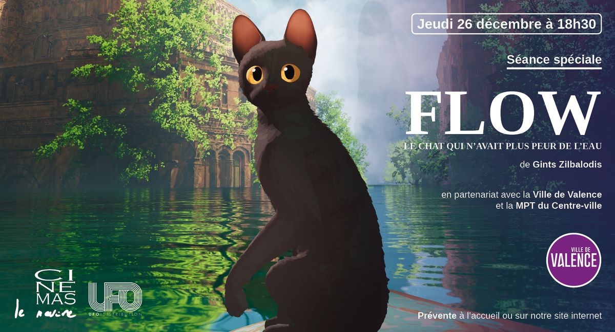 S\u00e9ance sp\u00e9ciale : FLOW, LE CHAT QUI N'AVAIT PLUS PEUR DE L'EAU