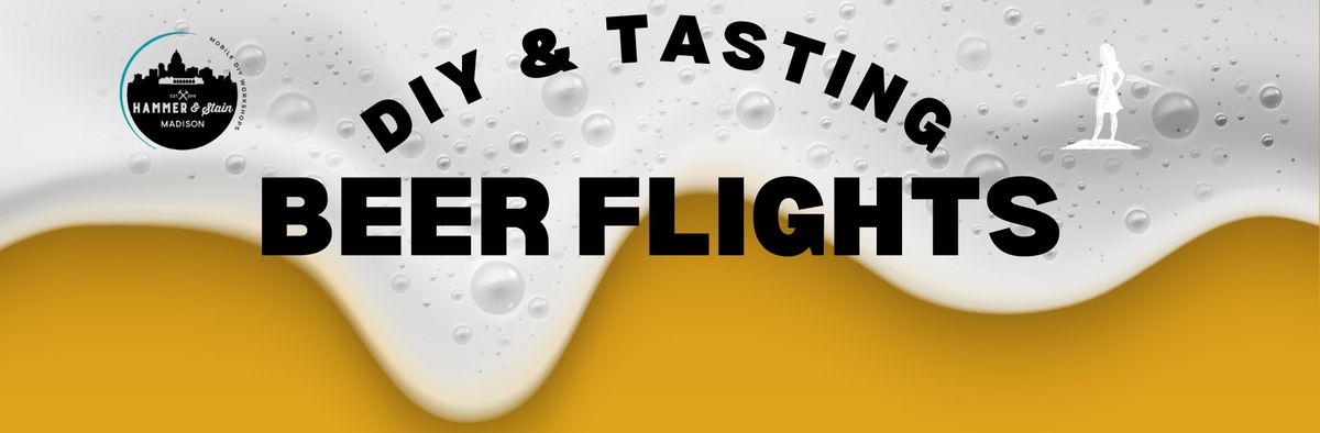 BEER FLIGHTS - DIY & Tasting Event