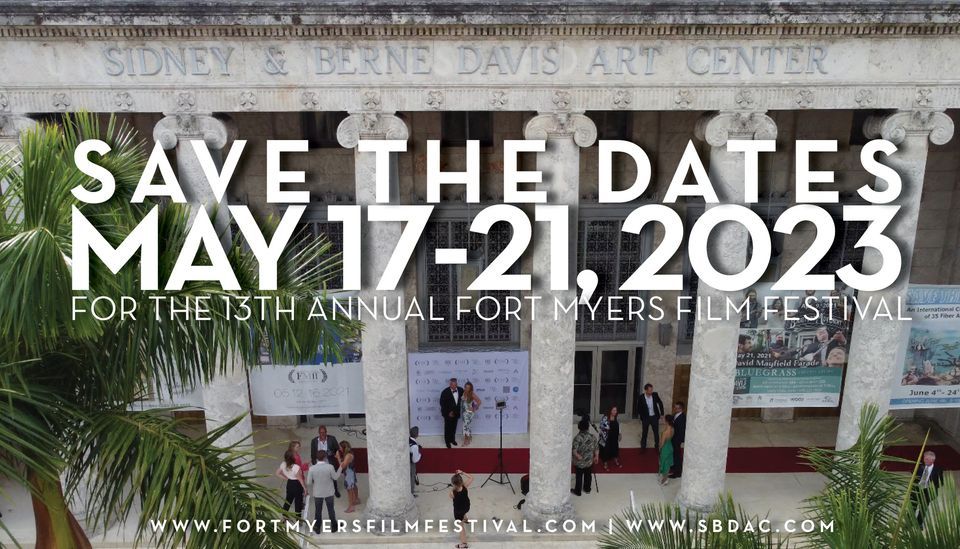 Fort Myers Film Festival- May 21st  Schedule and Closing Ceremony