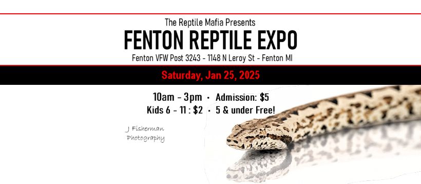 Fenton Reptile Expo - Jan 25, 2025