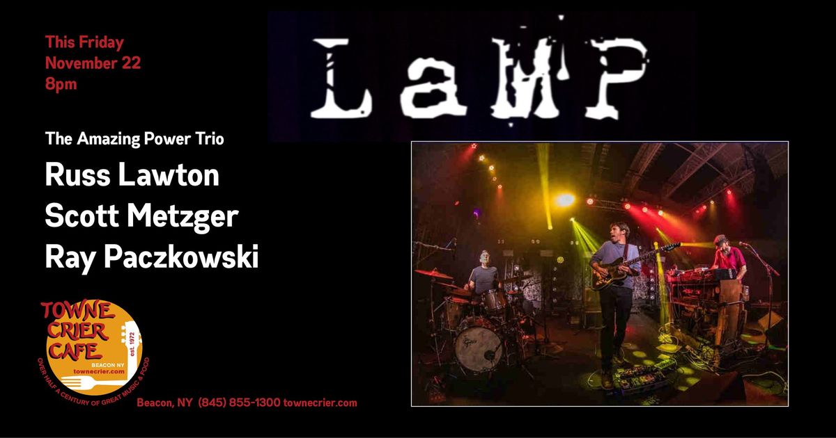 LaMP (Russ Lawton, Scott Metzger, Ray Paczkowski)