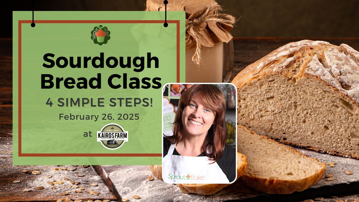 Sourdough Bread Class at Kairos Farm