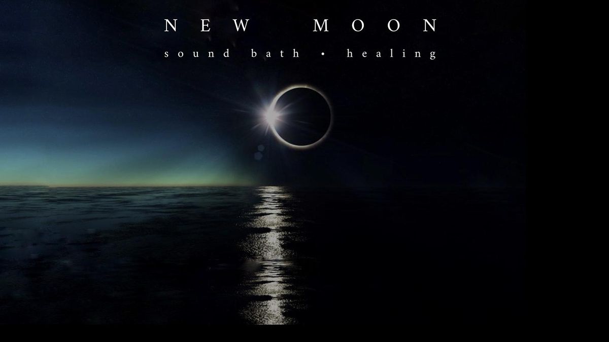 NEW MOON sound bath . healing