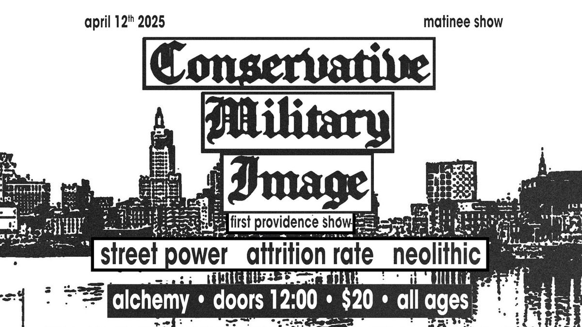 Conservative Military Image, Street Power, Attrition Rate, Neolithic