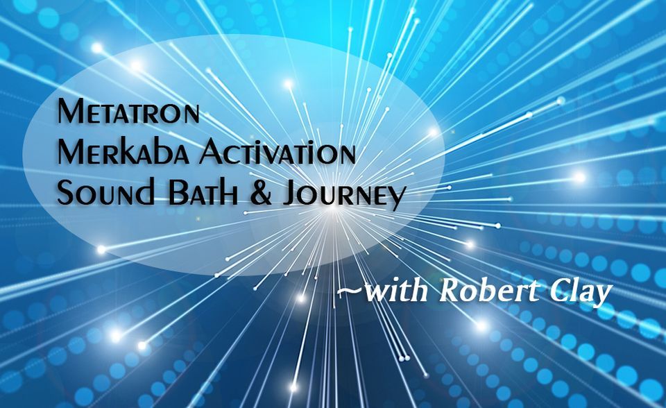 Metatron Merkaba Activation Sound Bath