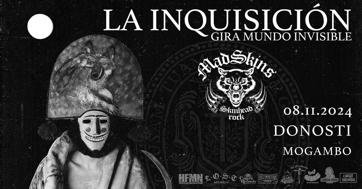 La Inquisici\u00f3n + MadSkins (08\/11\/2024) DONOSTI @ Mogambo