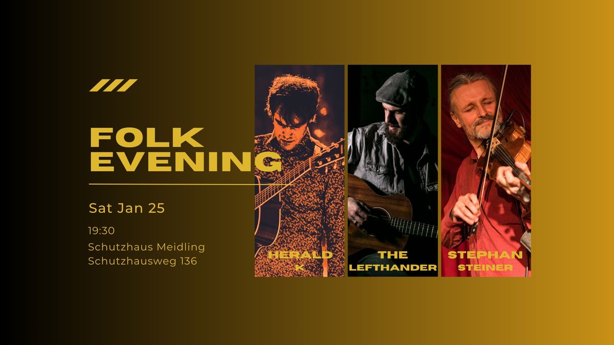 Folk Evening -The Lefthander & Herald K ft Stephan Steiner