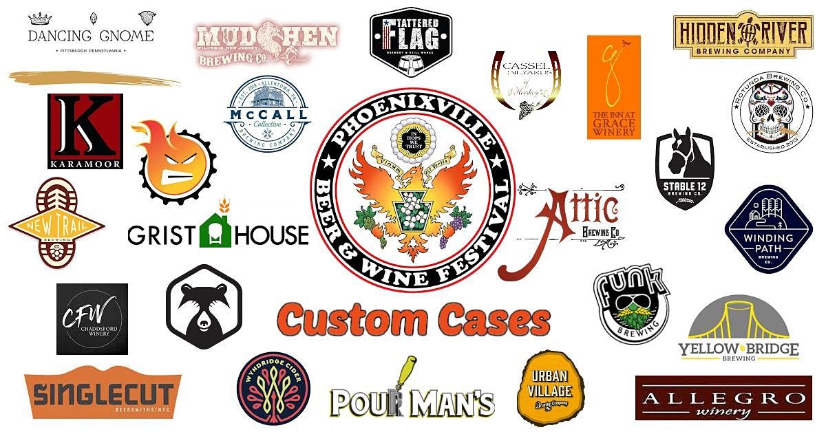 Phoenixville Beer & Wine Festival "Custom Cases", Kimberton Fairgrounds