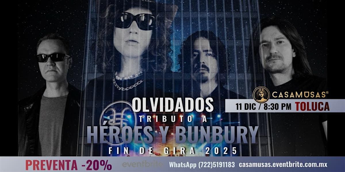 OLVIDADOS | Tributo Bunbury & H\u00e9roes del Silencio
