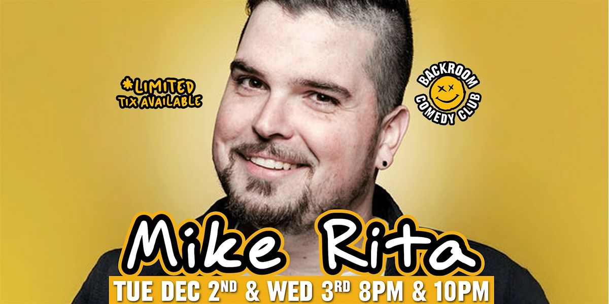 Mike Rita@Backroom Comedy Club | Limited Run!