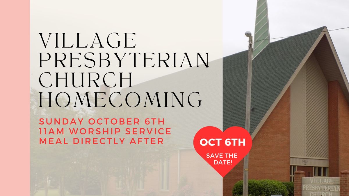 Village Presbyterian Homecoming