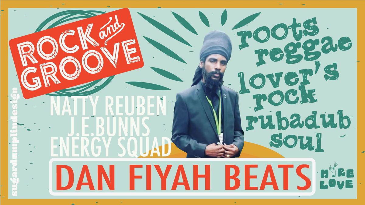 ROCK&GROOVE\u20262\u00e8me \u00c9dition \/\/ DAN FIYAH BEATS LIVE