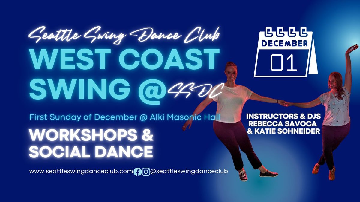 SSDC Sunday Dec 1 West Coast Swing Workshops & Dance: All Star\/Champs Rebecca & Katie