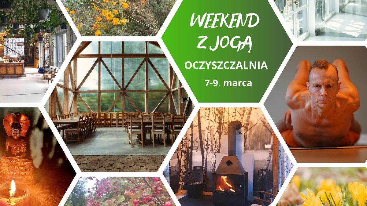 Weekend z jog\u0105 w Oczyszczalni