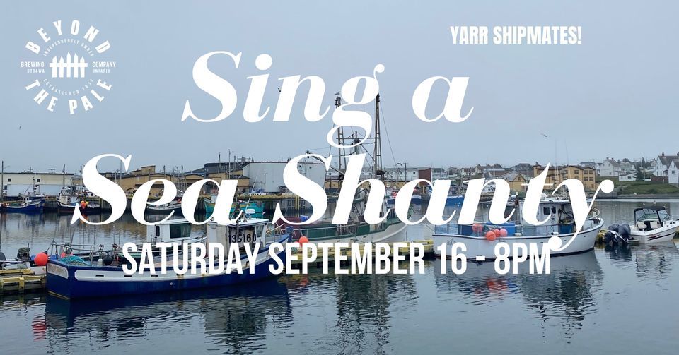 Sing a Sea Shanty at BTP! September 2023 Edition