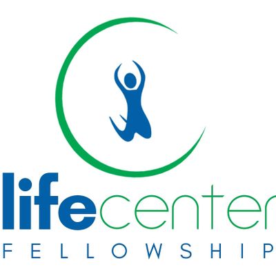 The Life Center Fellowship, Inc.