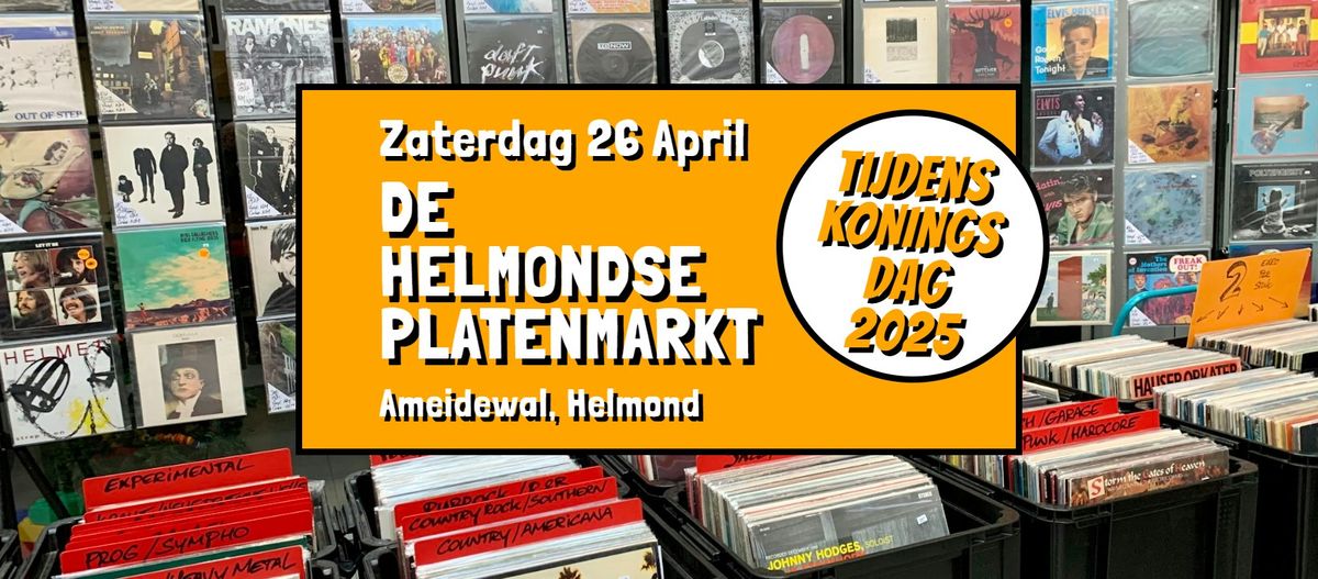 De Helmondse Platenmarkt tijdens Koningsdag - zaterdag 26 april, Ameidewal Helmond