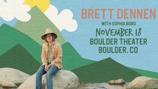 Brett Dennen - See the World Tour with Sophia Boro at Boulder Theater