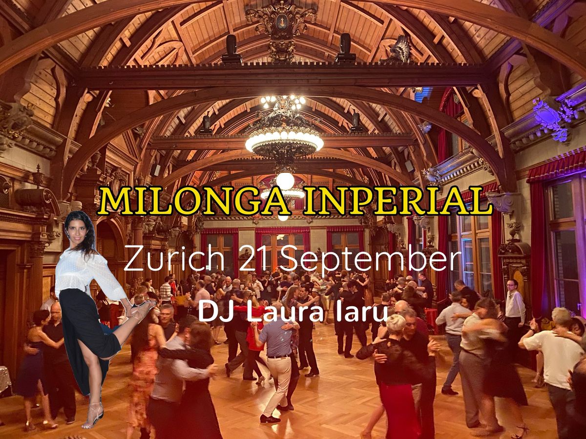 MILONGA IMPERIAL ZURICH DJ Laura Iaru