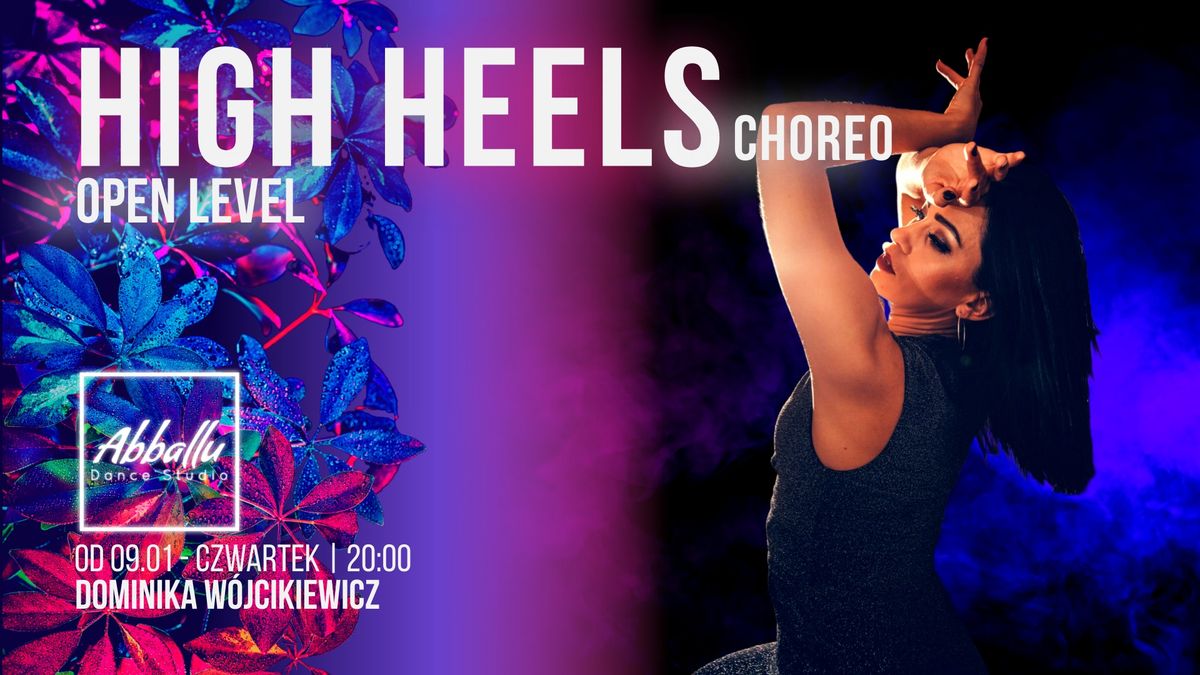 High Heels choreo | Open Level | od 09.01 Czwartek | 20:00 | Dominika W\u00f3jcikiewicz