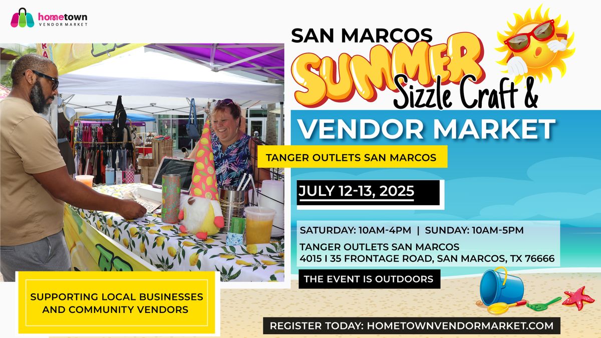 San Marcos Summer Sizzle Craft & Vendor Market