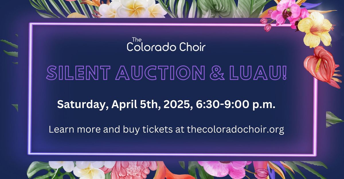 The Colorado Choir Silent Auction & Luau