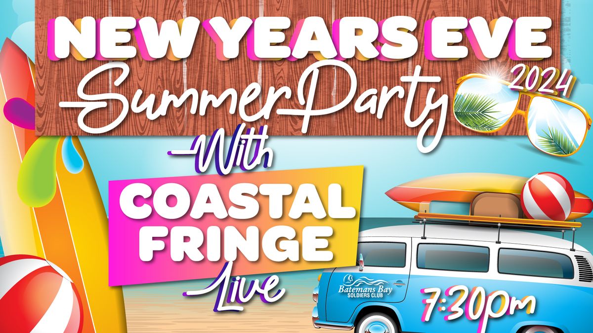 NEW YEARS EVE SUMMER PARTY with COASTAL FRINGE at Bay Soldiers