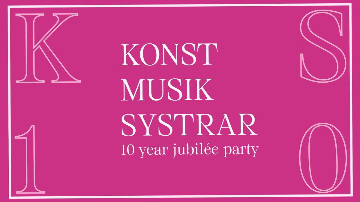 Konstmusiksystrar 10 year jubilee party 