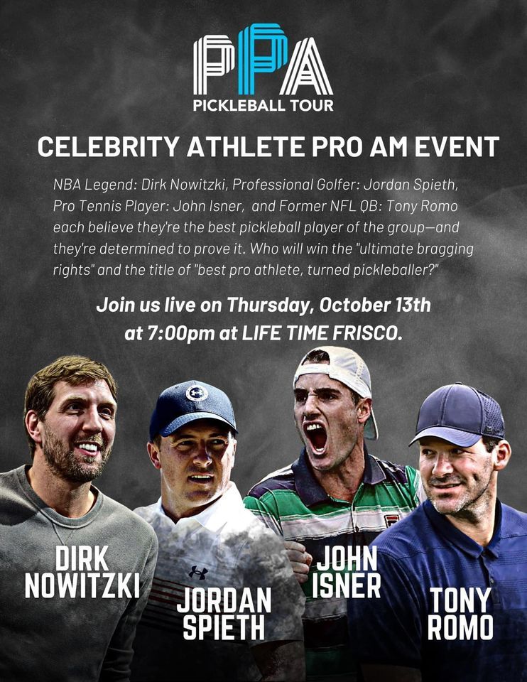 Celebrity Pickleball (Tony Romo, Dirk Nowitzki, Jordan Spieth, John Isner) Lifetime Frisco