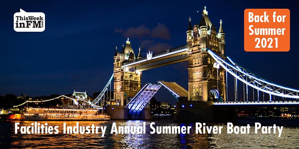 The Facilities Industry Annual Summer River Boat Party 2021