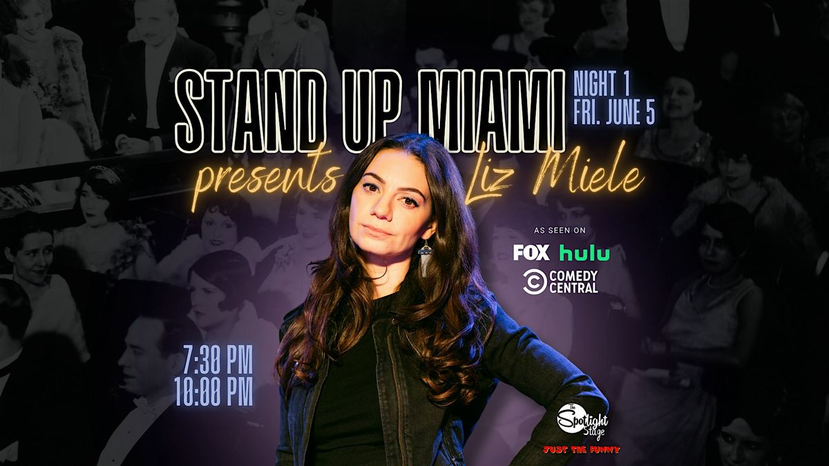Stand Up Miami Presents: Liz Miele \u2b50 (Friday Night)