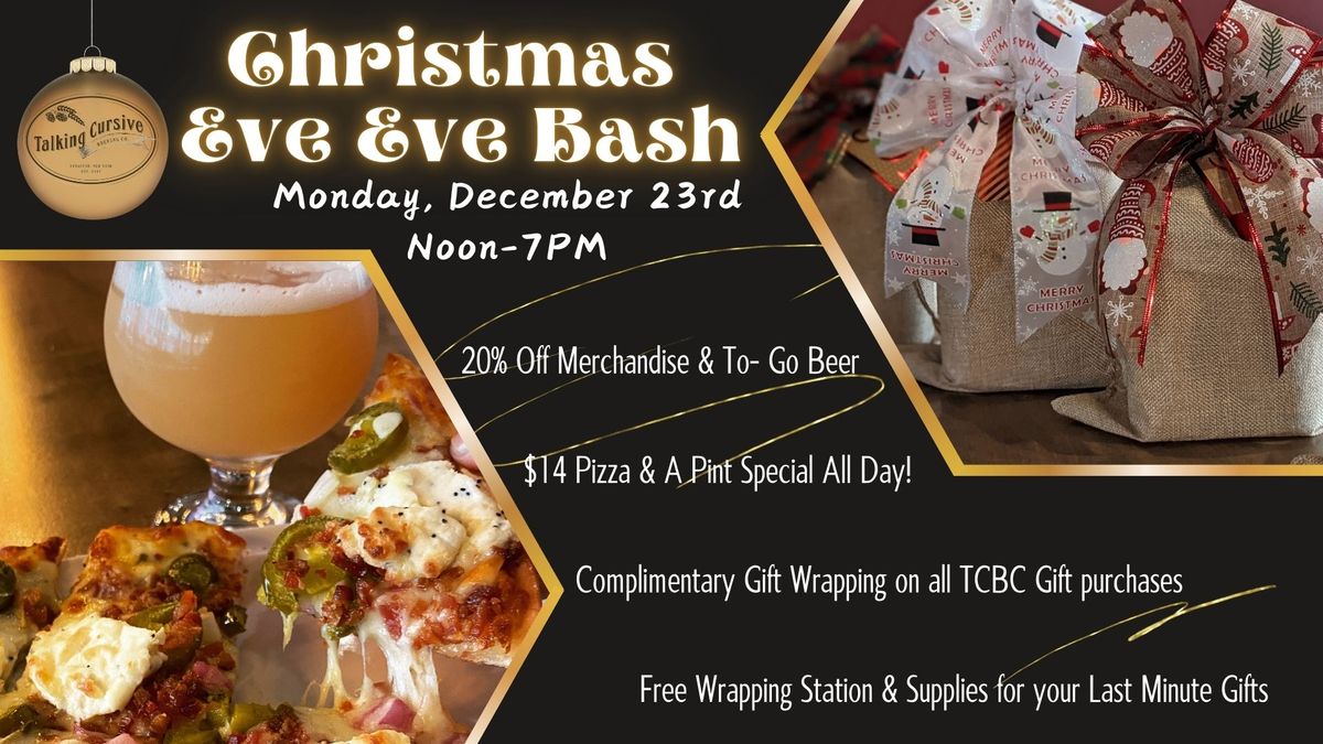 Christmas Eve Eve Bash