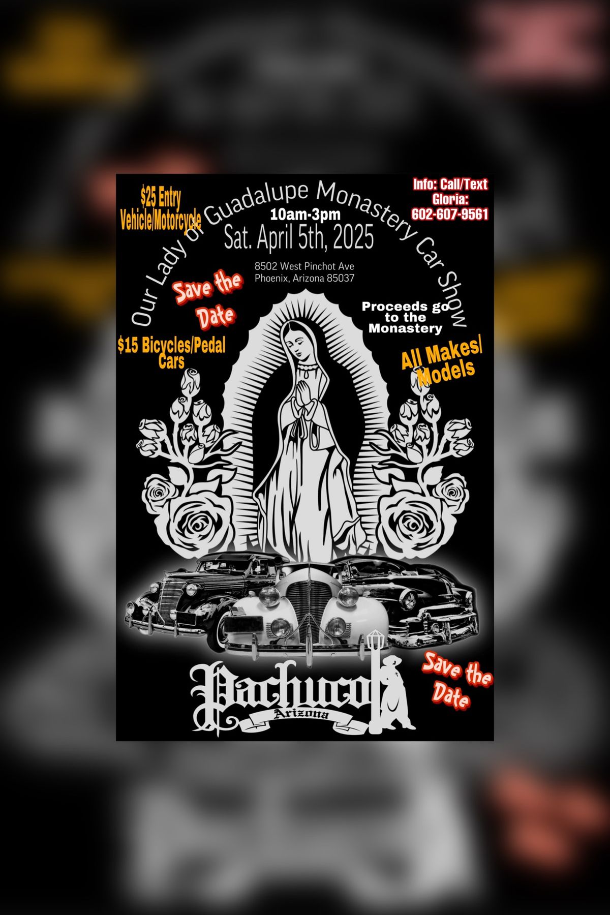 Pachuco AZ Car Show Benefiting Our Lady of Guadalupe Monastery