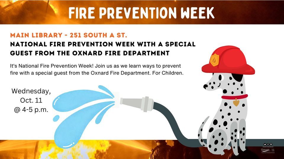 National Fire Prevention Week with a Special Guest from the Oxnard Fire