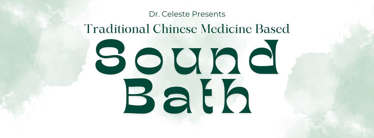 TCM Based Sound Bath